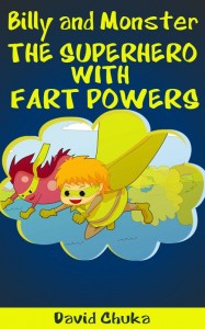 Billy and Monster: The Superhero with Fart Powers