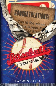 Baseball A Ticket To The Bigs Cover