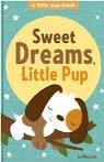 Sweet Dreams Little Pup Book